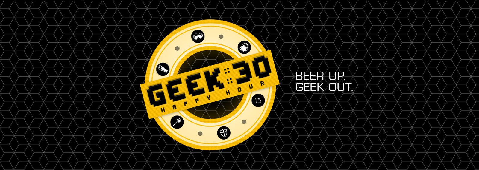 Geek:30 Happy Hour | Celebrating Geek Culture and Craft Beer